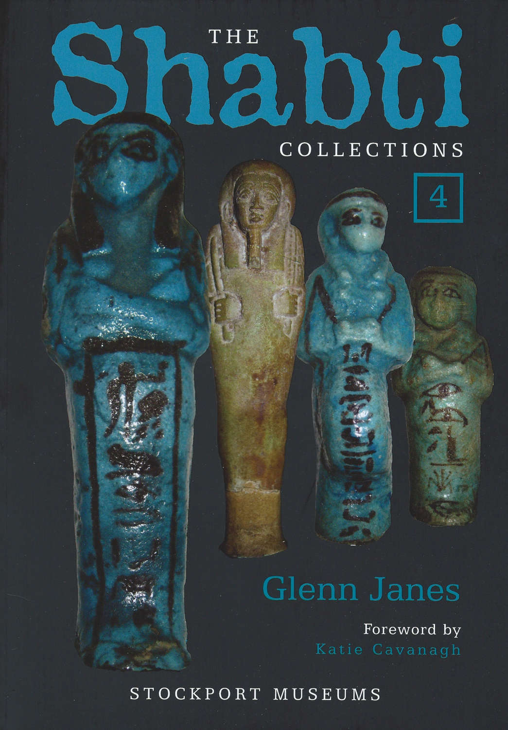 The Shabti Collections Volume 4 – Stockport Museums