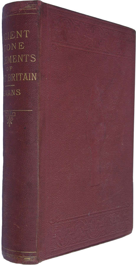'The Ancient Stone Implements of Great Britain' by John Evans, 1872
