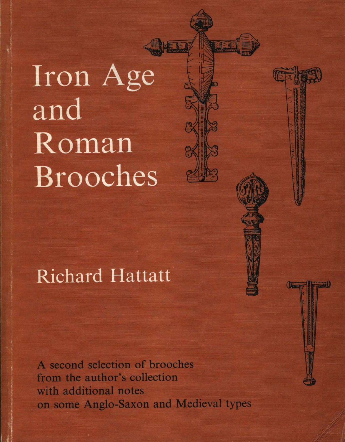 'Iron Age and Roman Brooches' by Richard Hattatt